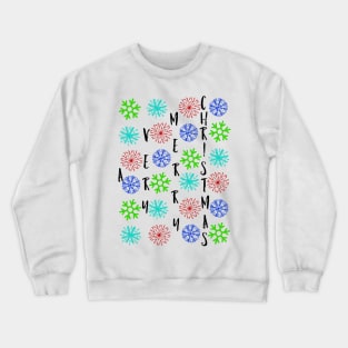 A Very Merry Christmas 1 Crewneck Sweatshirt